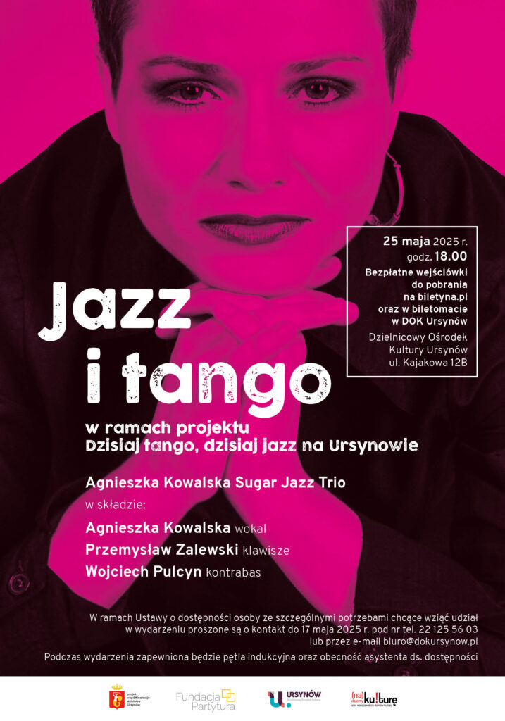 Plakat koncertu Jazz i tango. Na tle wokalistki Agnieszki Kowalskiej przedstawionej w odcieniach różu  informacje o koncercie.